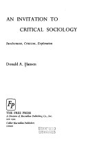An invitation to critical sociology : involvement, criticism, exploration