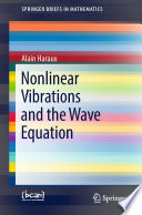Nonlinear Vibrations and the Wave Equation