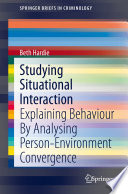 Studying situational interaction : explaining behaviour by analysing person-environment convergence