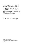 Entering the maze : identity and change in modern culture