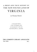 A brief and true report of the new found land of Virginia