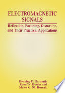 Electromagnetic Signals Reflection, Focusing, Distortion, and Their Practical Applications