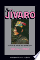 The Jívaro, people of the sacred waterfalls