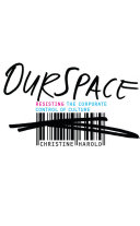 OurSpace : resisting the corporate control of culture