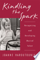 Kindling the spark : recognizing and developing musical talent