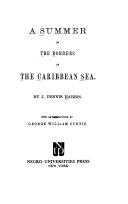 A summer on the borders of the Caribbean Sea.