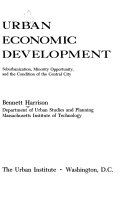 Urban economic development; suburbanization, minority opportunity, and the condition of the central city.