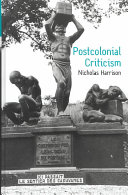 Postcolonial criticism : history, theory and the work of fiction