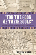 "For the good of their souls" : performing Christianity in eighteenth-century Mohawk country