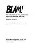 Blam! the explosion of pop, minimalism, and performance, 1958-1964