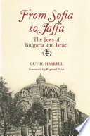 From Sofia to Jaffa : the Jews of Bulgaria and Israel