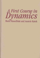 A first course in dynamics : with a panorama of recent developments
