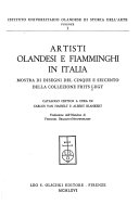Artisti olandesi e fiamminghi in Italia; mostra di disegni del Cinque e Seicento della Collezione Frits Lugt.