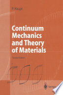 Continuum Mechanics and Theory of Materials