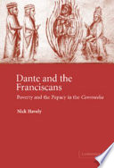 Dante and the Franciscans : poverty and the Papacy in the Commedia