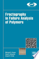 Fractography in failure analysis of polymers