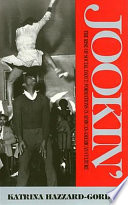Jookin' : the rise of social dance formations in African-American culture