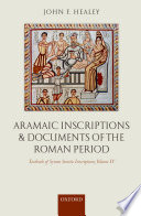 Aramaic Inscriptions and Documents of the Roman Period : Aramaic Inscriptions and Documents of the Roman Period.