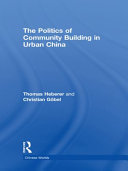 The politics of community building in urban China