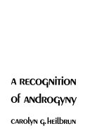 Toward a recognition of androgyny,