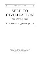 Seed to civilization : the story of food