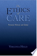 The ethics of care : personal, political, and global