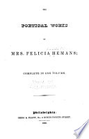 The poetical works of Mrs. Felicia Hemans; : complete in one volume.