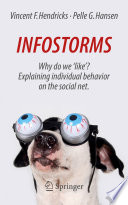 Infostorms Why do we 'like'? Explaining individual behavior on the social net.