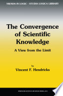 The Convergence of Scientific Knowledge A view from the limit