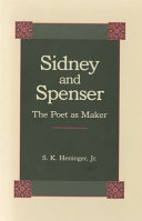 Sidney and Spenser : the poet as maker