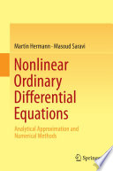 Nonlinear Ordinary Differential Equations Analytical Approximation and Numerical Methods