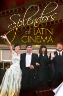 Splendors of Latin cinema