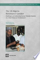 The UK-Nigeria remittance corridor : challenges of embracing formal transfer systems in a dual financial environment