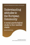 Understanding attitudes to the European community : a social-psychological study in four member states