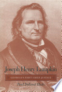 Joseph Henry Lumpkin : Georgia's first Chief Justice