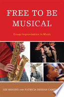 Free to be musical : group improvisation in music