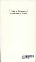 A guide to the sources of British military history.