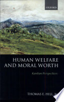 Human welfare and moral worth : Kantian perspectives