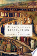 The Protestant Reformation,