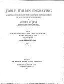 Early Italian engraving : a critical catalogue with complete reproduction of all the prints described