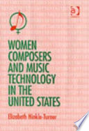 Women composers and music technology in the United States : crossing the line