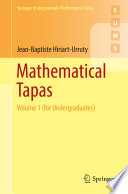 Mathematical Tapas Volume 1 (for Undergraduates)