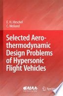 Selected Aerothermodynamic Design Problems of Hypersonic Flight Vehicles