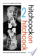 Hitchcock on Hitchcock : selected writings and interviews. Volume 2