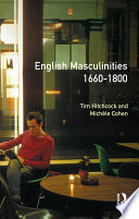 English Masculinities, 1660-1800.