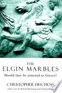 The Elgin marbles : should they be returned to Greece?