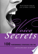 Voice secrets : 100 performance strategies for the advanced singer