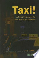 Taxi! : a social history of the New York City cabdriver