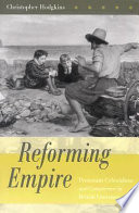 Reforming empire : Protestant colonialism and conscience in British literature