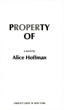 Property of : a novel